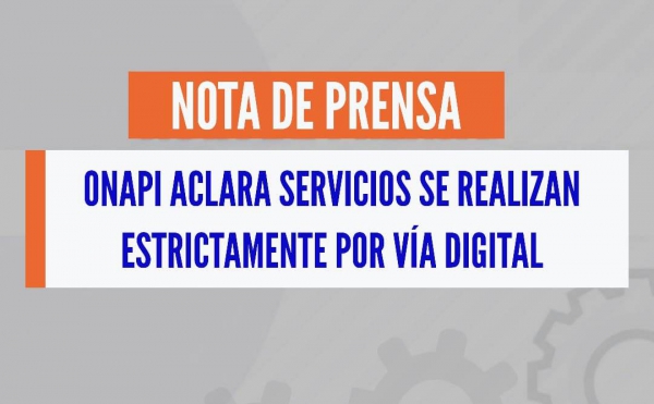 ONAPI aclara servicios se realizan estrictamente por vía digital